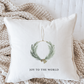 Joy To The World Wreath Christmas Throw Pillow: Natural / Faux-Down / 16"